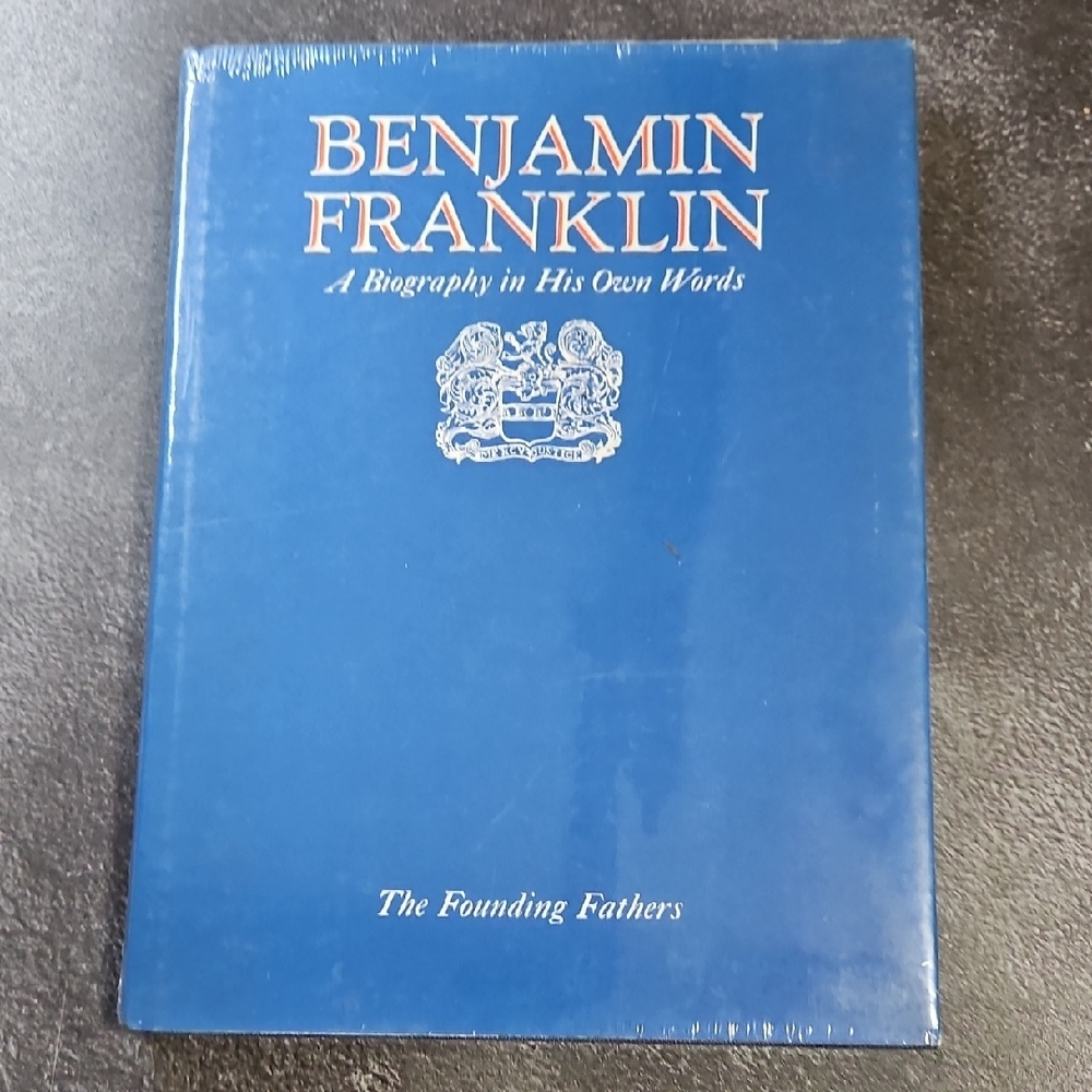 Benjamin Franklin: A Biography in‎ His Own Words, Vol. 2 Sealed